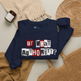 "By What Authority" Crewneck Sweatshirt