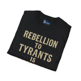 T-Shirt Rebellion to Tyrants Unisex Softstyle