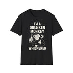 T-Shirt Drunken Monkey Whisperer Funny Graphic Tee