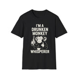 T-Shirt Drunken Monkey Whisperer Funny Graphic Tee