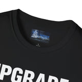 Softstyle T-Shirt Upgrade Your Crew Upgrade Your Life Tee