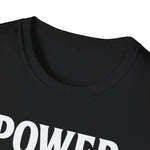Unisex T-Shirt - Power inherited by decree of God