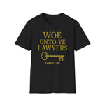 woe unto ye Lawers