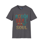 T-Shirt - Rough Sea Raw Soul Design