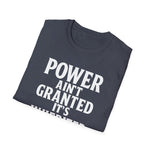 Unisex T-Shirt - Power inherited by decree of God