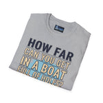 Unisex T-Shirt - Boat Full of Holes