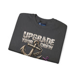 Upgrade Your Crew, Upgrade Your Life Anchor Sweatshirt
