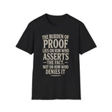 Unisex T-Shirt The Burden of Proof Graphic Tee