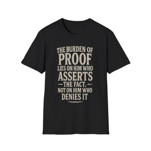 Unisex T-Shirt The Burden of Proof Graphic Tee