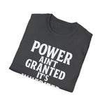 Unisex T-Shirt - Power inherited by decree of God