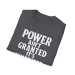 Unisex T-Shirt - Power inherited by decree of God