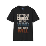 Set Your Course Unisex T-Shirt