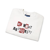 "By What Authority" Crewneck Sweatshirt