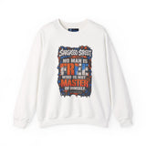 Sargasso Street “No Man Is Free Who Is Not Master of Himself” Crewneck Sweatshirt