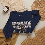 Upgrade Your Crew, Upgrade Your Life Anchor Sweatshirt