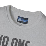 Unisex T-Shirt No One Is Responsible for the Impossible