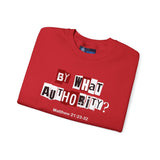 "By What Authority" Crewneck Sweatshirt