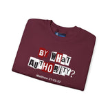 "By What Authority" Crewneck Sweatshirt