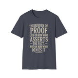 Unisex T-Shirt The Burden of Proof Graphic Tee