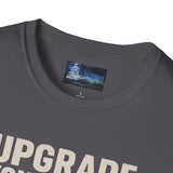 Softstyle T-Shirt Upgrade Your Crew Upgrade Your Life Tee