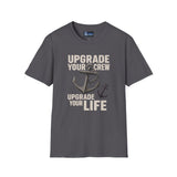 Softstyle T-Shirt Upgrade Your Crew Upgrade Your Life Tee