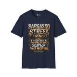 Sargasso Street Inspirational Quote T-Shirt