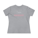 I Am Enough, Women's Premium Tee