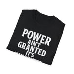 Unisex T-Shirt - Power inherited by decree of God
