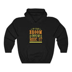 If The Broom Fits, Ride It!, Classic Unisex Heavy Blend™ Hooded Sweatshirt