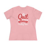 Quit Questioning God And Start Trusting Him, Women's Premium Tee