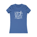 I Can Do All Things Through Christ Who Strengthens Me., Women's Favorite Tee