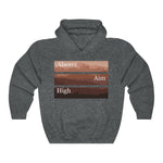 Always Aim High, Classic Unisex Heavy Blend™ Hooded Sweatshirt