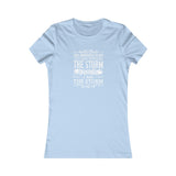 I Am The Storm, Women's Favorite Tee