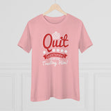 Quit Questioning God And Start Trusting Him, Women's Premium Tee