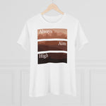 Always Aim High, Women's Premium Tee