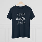 Breathe, Women's Premium Tee
