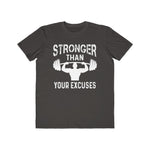 Stronger Than Your Excuses, Men's Lightweight Fashion Tee