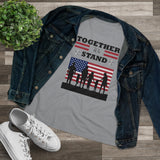 Together We Stand, Women's Premium Tee