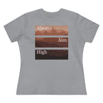 Always Aim High, Women's Premium Tee