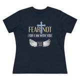 Fear Not For I Am With You, Women's Premium Tee