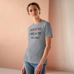 Opinions Don't Matter, So Why Are You Still Talking?, Women's Premium Tee