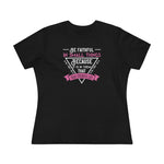 Be Faithful In Small Things Because It Is In That Your Strength Lies, Women's Premium Tee