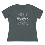 Breathe, Women's Premium Tee