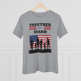 Together We Stand, Women's Premium Tee