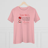 Sometimes You Never Know The Value Of A Moment Until It Becomes A Memory, Women's Premium Tee