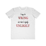 I May Be Wrong, Men's Lightweight Fashion Tee