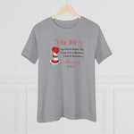 Sometimes You Never Know The Value Of A Moment Until It Becomes A Memory, Women's Premium Tee