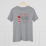 Sometimes You Never Know The Value Of A Moment Until It Becomes A Memory, Women's Premium Tee