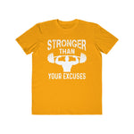 Stronger Than Your Excuses, Men's Lightweight Fashion Tee