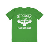 Stronger Than Your Excuses, Men's Lightweight Fashion Tee